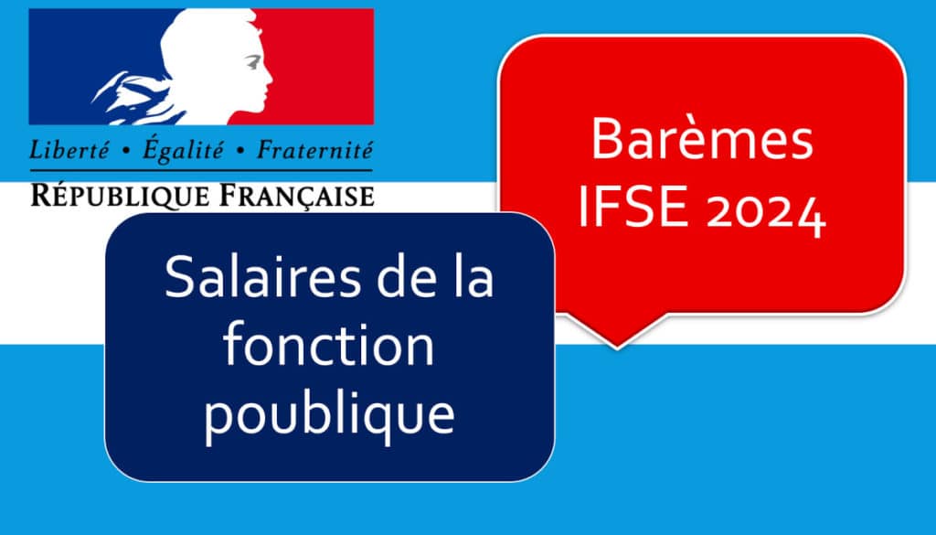 Barème réglementaire des indemnités IFSE au 1ᵉʳ janvier 2024