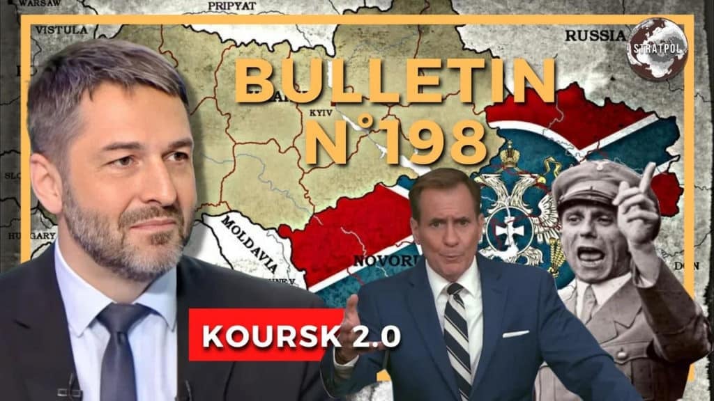 Bulletin n° 198 de Stratpol : bataille de KOURSK 2.0, Pentagone : ambitions et réalités