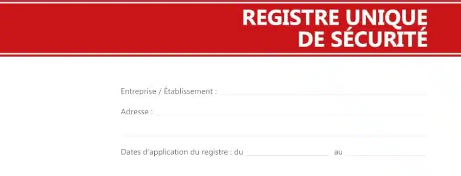 Les documents obligatoires en entreprise : le registre unique de sécurité