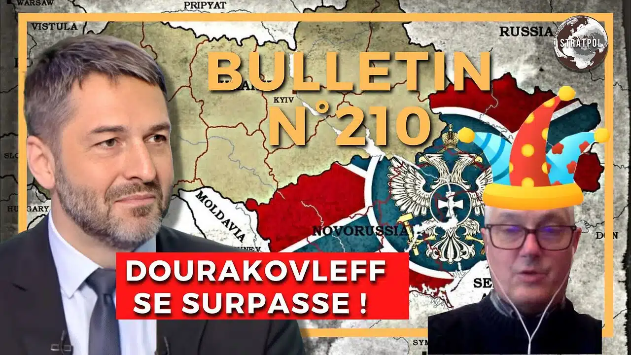 Bulletin n° 210 de Stratpol : Dourakovleff se surpasse et l’effondrement du front sud-est